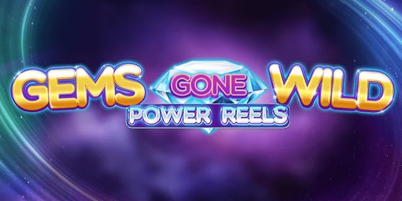 Gems Gone Wild Power ReelsスロットレビューRTPや機能、ボーナスについて