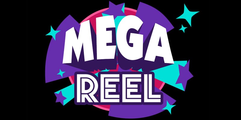 Mega Reel
